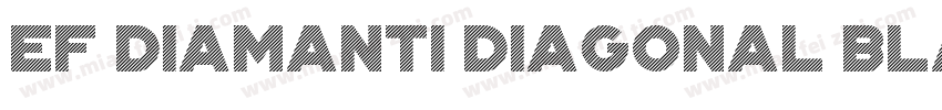 EF Diamanti Diagonal Black font字体转换